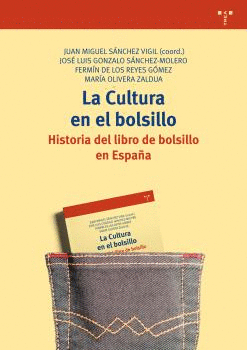 LA CULTURA EN EL BOLSILLO: HISTORIA DEL LIBRO DE BOLSILLO EN ESPAÑA