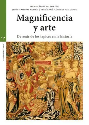 MAGNIFICENCIA Y ARTE: DEVENIR DE LOS TAPICES EN LA HISTORIA