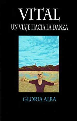 VITAL UN VIAJE HACIA LA DANZA