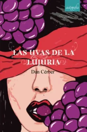 LAS UVAS DE LA LUJURIA
