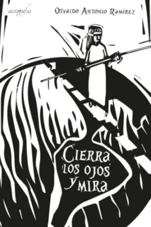 CIERRA LOS OJOS Y MIRA