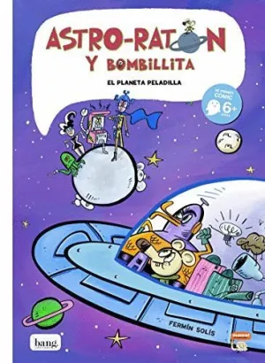 ASTRO-RATÓN Y BOMBILLITA: EL PLANETA PELADILLA
