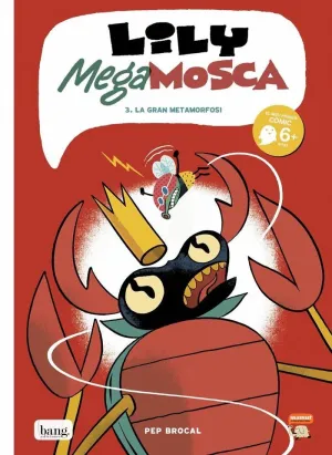 LILY MEGAMOSCA: 3. LA GRAN METAMORFOSI (CATALÀ)