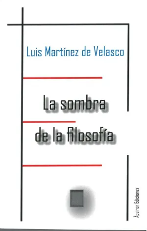 LA SOMBRA DE LA FILOSOFÍA LA SOMBRA DE LA FILOSOFÍA