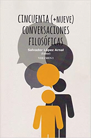 CINCUENTA (+NUEVE) CONVERSACIONES FILOSOFICAS  (2 VOLS.)