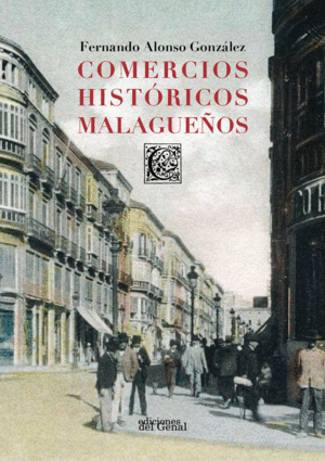 COMERCIOS HISTÓRICOS MALAGUEÑOS.