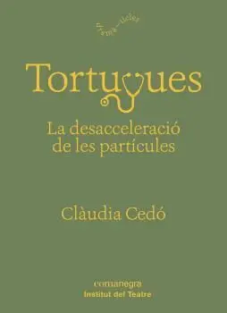 TORTUGUES: LA DESACCELERACIÓ DE LES PARTÍCULES