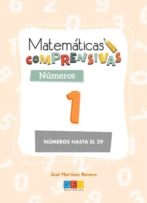 MATEMÁTICAS COMPRENSIVAS: NÚMEROS 1 (NÚMEROS HASTA EL 29)