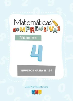 MATEMÁTICAS COMPRENSIVAS: NÚMEROS 4 (NÚMEROS HASTA EL 199)