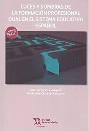 LUCES Y SOMBRAS DE LA FORMACIÓN PROFESIONAL DUAL EN EL SISTEMA EDUCATIVO ESPAÑOL