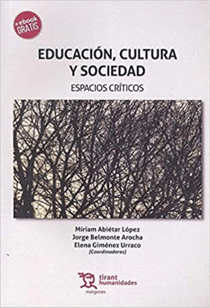 EDUCACIÓN, CULTURA Y SOCIEDAD: ESPACIOS CRÍTICOS