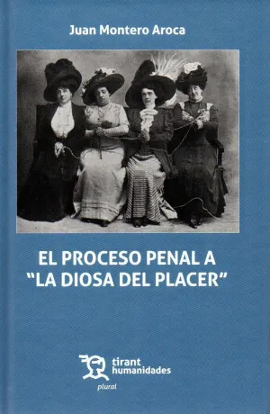 EL PROCESO PENAL A 'LA DIOSA DEL PLACER'