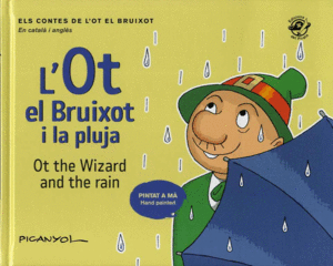 L´OT EL BRUIXOT I LA PLUJA. OT THE WIZARD AND THE RAIN