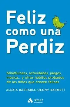 FELIZ COMO UNA PERDIZ FELIZ COMO UNA PERDIZ