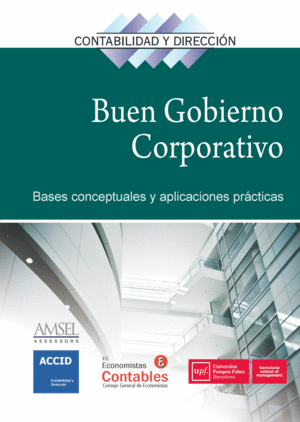 EL BUEN GOBIERNO CORPORATIVO: BASES CONCEPTUALES Y APLICACIONES PRÁCTICAS