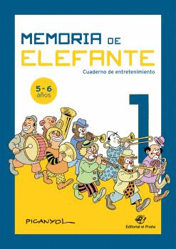 MEMORIA DE ELEFANTE (5-6 AÑOS). CUADERNO DE ENTRETENIMIENTO