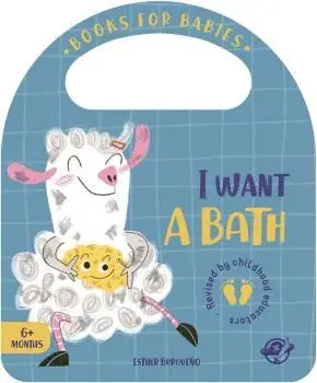 I WANT A BATH.