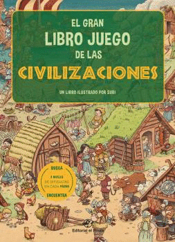 GRAN LIBRO JUEGO DE LAS CIVILIZACIONES, EL.