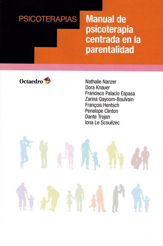 MANUAL DE PSICOTERAPIA CENTRADA EN LA PARENTALIDAD