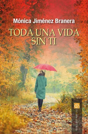 TODA UNA VIDA SIN TÍ TODA UNA VIDA SIN TÍ