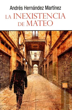 LA INEXISTENCIA DE MATEO LA INEXISTENCIA DE MATEO