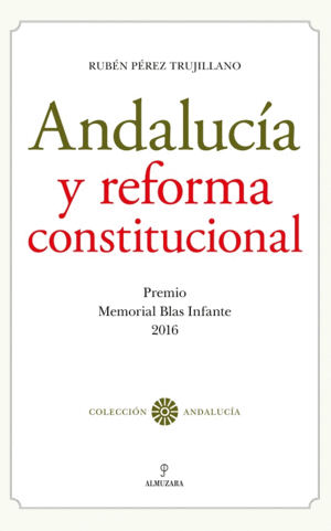 ANDALUCÍA Y REFORMA CONSTITUCIONAL