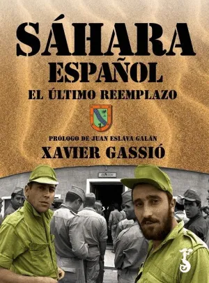 SÁHARA ESPAÑOL: EL ÚLTIMO REEMPLAZO
