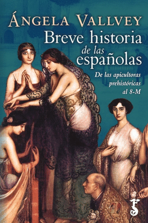 BREVE HISTORIA DE LAS ESPAÑOLAS. <BR>