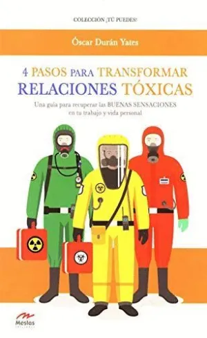 4 PASOS PARA TRANSFORMAR RELACIONES TOXICAS