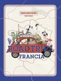 ROAD TRIPS FRANCIA.
