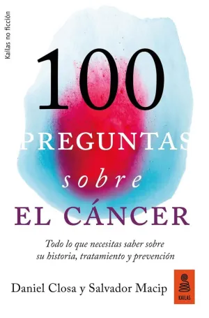 100 PREGUNTAS SOBRE EL CANCER 100 PREGUNTAS SOBRE EL CANCER