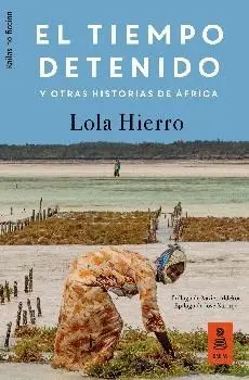 EL TIEMPO DETENIDO Y OTRAS HISTORIAS DE AFRICA