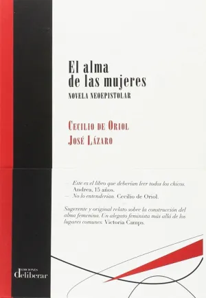 EL ALMA DE LAS MUJERES: NOVELA NEOEPISTOLAR EL ALMA DE LAS MUJERES: NOVELA NEOEPISTOLAR