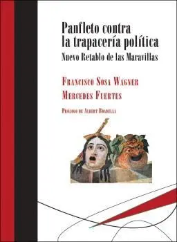 PANFLETO CONTRA LA TRAPACERÍA POLÍTICA. NUEVO RETABLO DE LAS MARAVILLAS