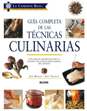 GUIA COMPLETA DE LAS TECNICAS CULINARIAS GUIA COMPLETA DE LAS TECNICAS CULINARIAS