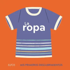 MIS PRIMEROS DESCUBRIMIENTOS: LA ROPA
