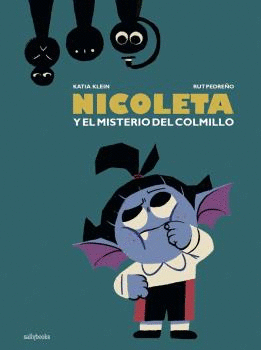 NICOLETA Y EL MISTERIO DEL COLMILLO.