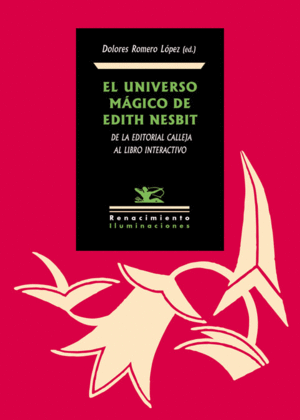 EL UNIVERSO MÁGICO DE EDITH NESBIT: DE LA EDITORIAL CALLEJA AL LIBRO INTERACTIVO