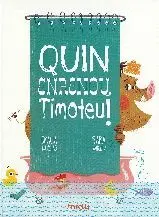 QUIN ENRENOU, TIMOTEU!