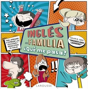 INGLÉS EN FAMILIA: ¿QUÉ ME PASA? INGLÉS EN FAMILIA: ¿QUÉ ME PASA?