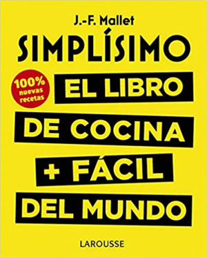 SIMPLÍSIMO: EL LIBRO DE COCINA + FÁCIL DEL MUNDO (100% RECETAS NUEVAS)