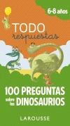 TODO RESPUESTAS: 100 PREGUNTAS SOBRE LOS DINOSAURIOS