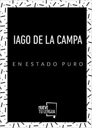 IAGO DE LA CAMPA EN ESTADO PURO