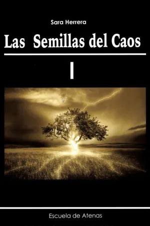LAS SEMILLAS DEL CAOS I LAS SEMILLAS DEL CAOS I