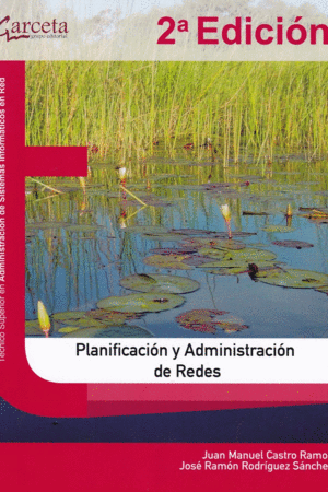 PLANIFICACION Y ADMINISTRACION DE REDES - 2ª ED.