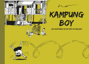 KAMPUNG BOY: LAS AVENTURAS DE UN NIÑO EN MALASIA