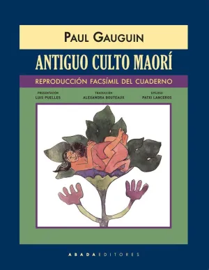 ANTIGUO CULTO MAORÍ (REPRODUCCIÓN FACSÍMIL DEL CUADERNO) ANTIGUO CULTO MAORÍ (REPRODUCCIÓN FACSÍMIL DEL CUADERNO)