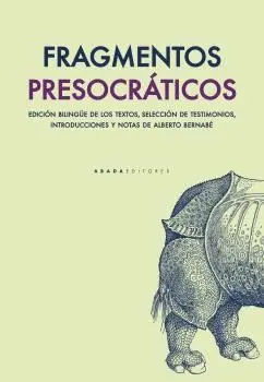 FRAGMENTOS PRESOCRÁTICOS (EDICIÓN BILINGÜE)