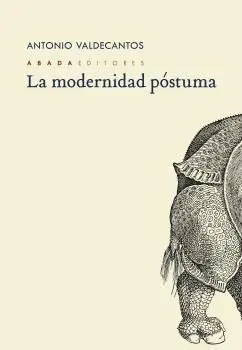 LA MODERNIDAD PÓSTUMA.