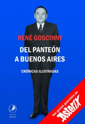 DEL PANTEÓN A BUENOS AIRES: CRÓNICAS ILUSTRADAS